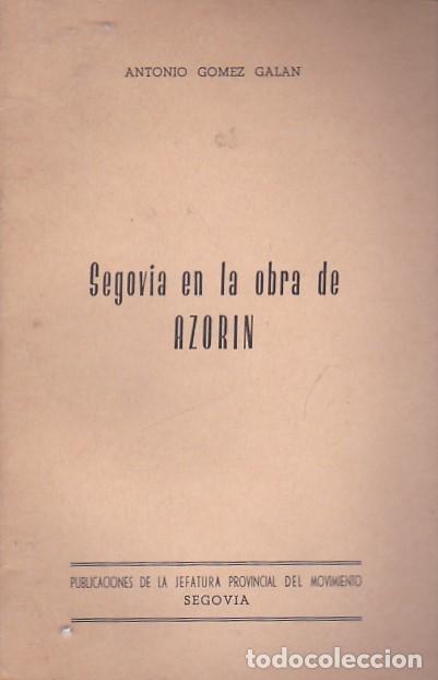 Libros: Segovia en la obra de Azorin - GOMEZ GALAN ,Antonio - Foto 1