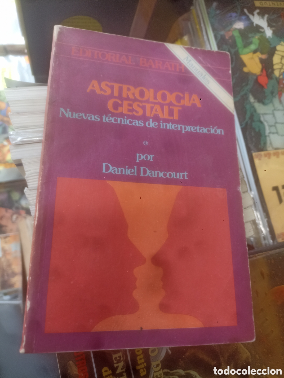 Libros: Astrolog&iacute;a gestalt por Daniel Dancourt editorial Barath - Foto 1