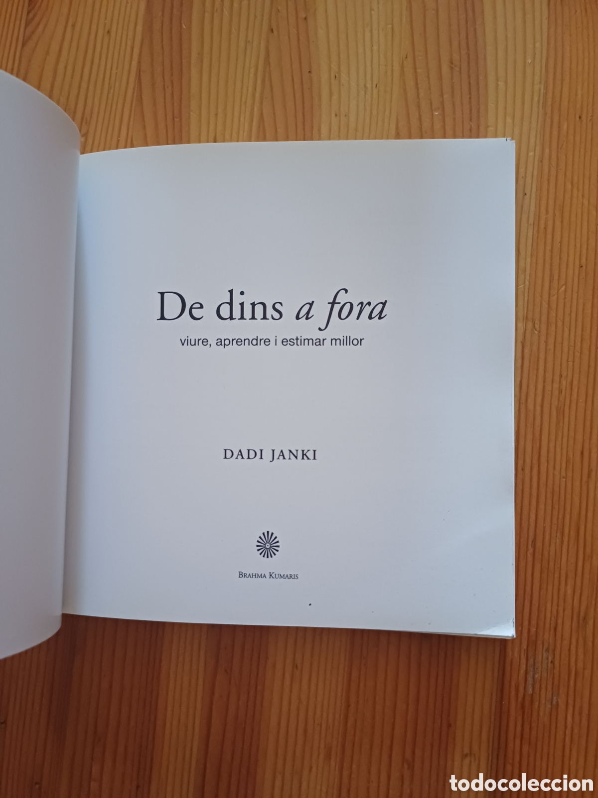 Libros: De dins a fora Viure aprendre i estimar millor Dadi Janki - Foto 3
