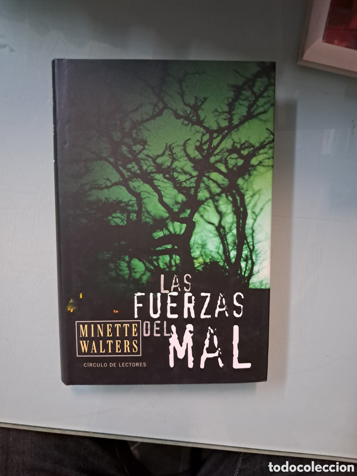 Libros: Minette Walters, Las fuerzas del.mal C&iacute;rculo de Lectores - Foto 1