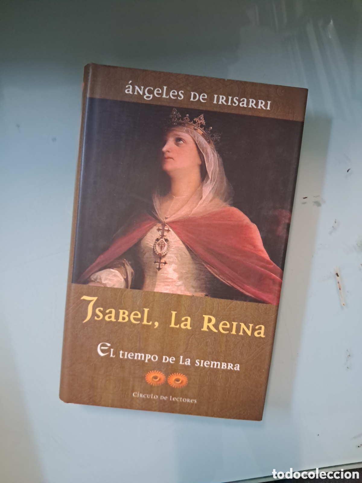 Libros: &Aacute;ngeles de Irisarri, Isabel, la reina, C&iacute;rculo de Lectores - Foto 1