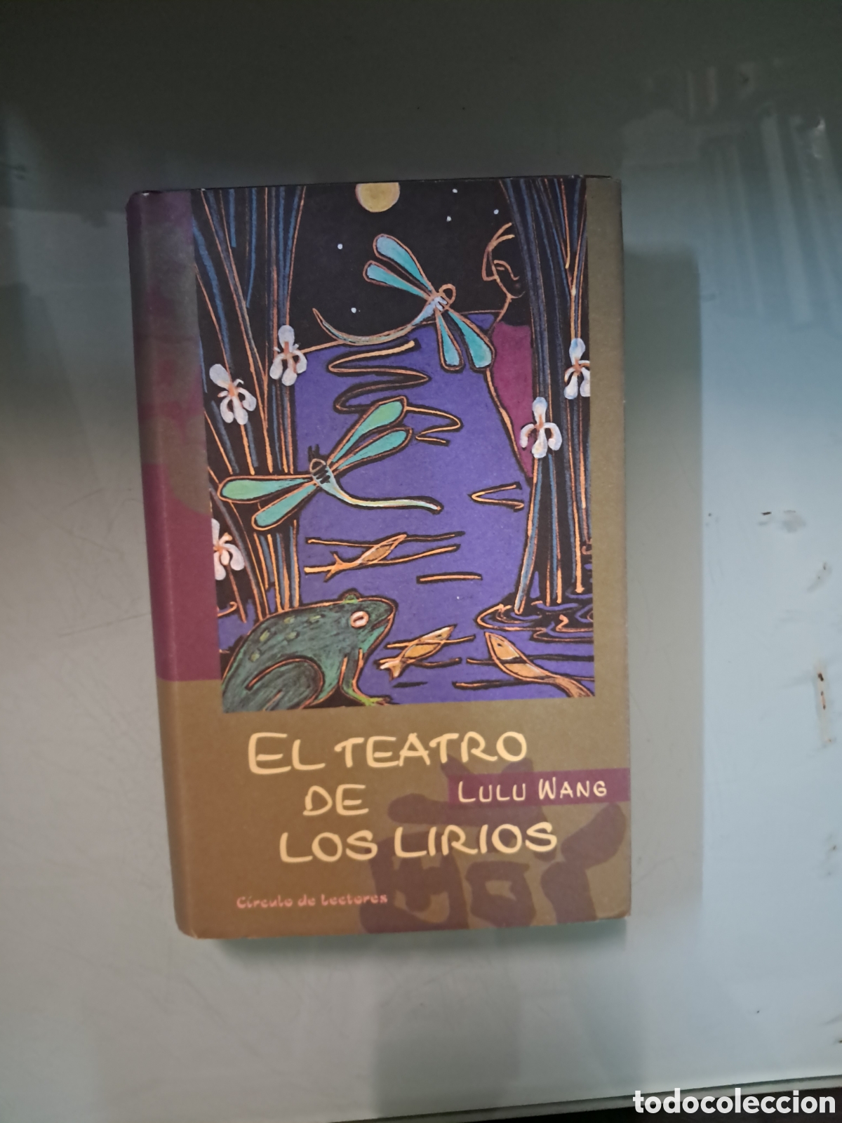 Libros: Lul&uacute; Wang, El teatro de los.lirios, C&iacute;rculo de Lectores - Foto 1