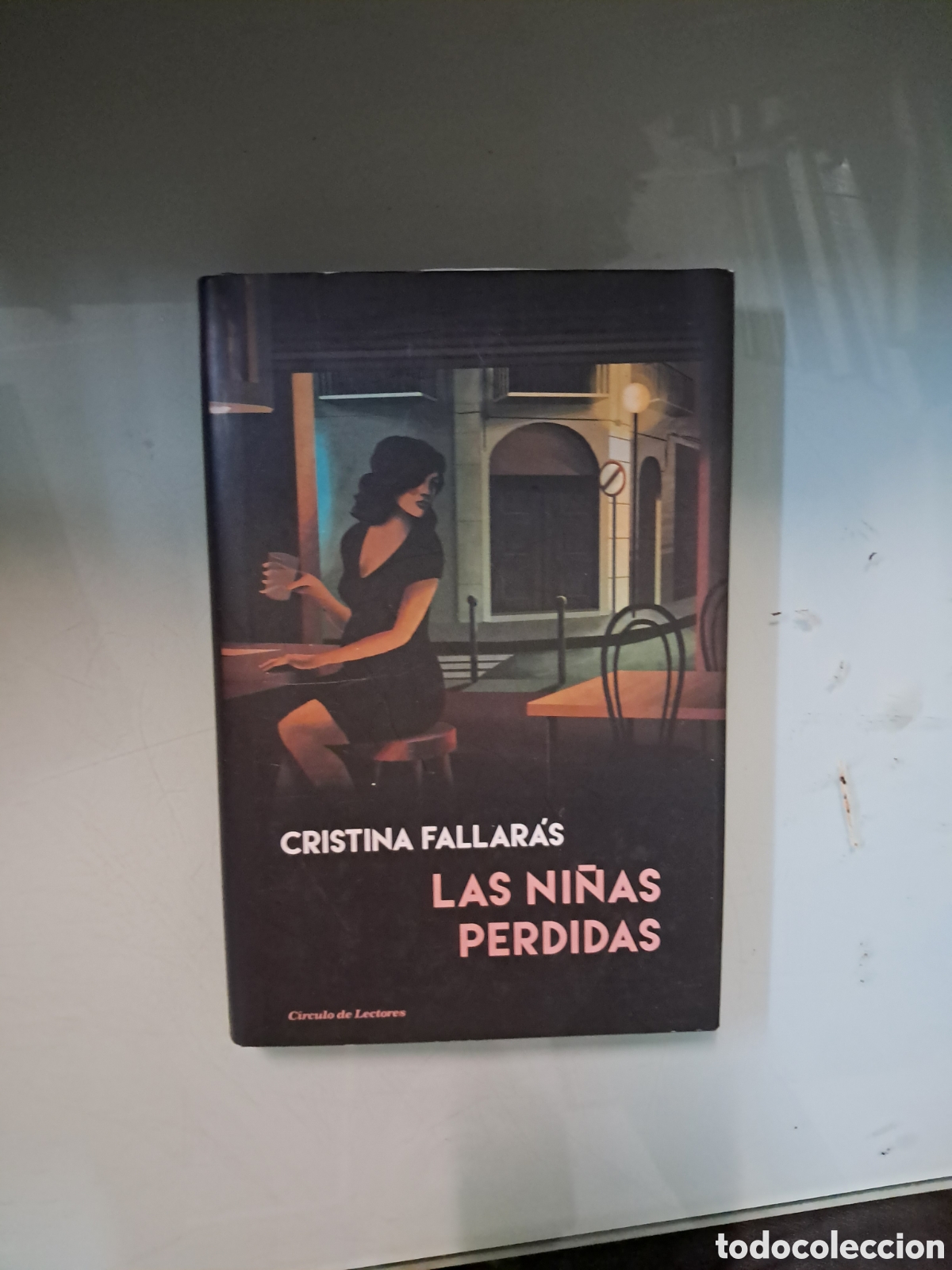 Libros: Cristina Fallaras, Las ni&ntilde;as perdidas, C&iacute;rculo de Lectores - Foto 1