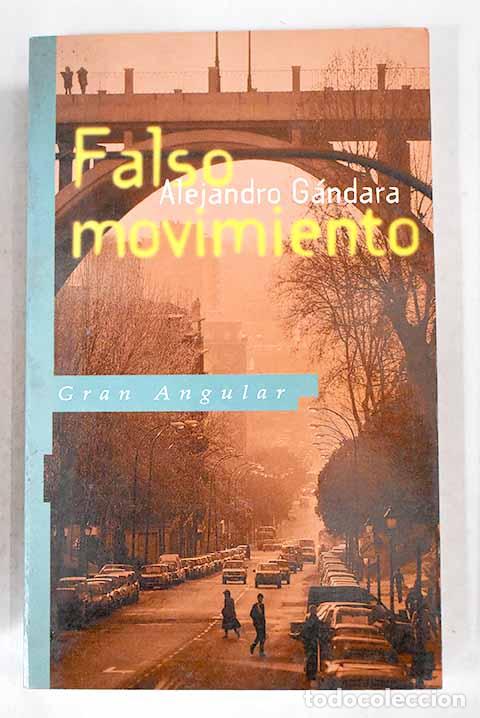 Libros: Falso movimiento: G&aacute;ndara, Alejandro.- G&aacute;ndara, Alejandro - Foto 1