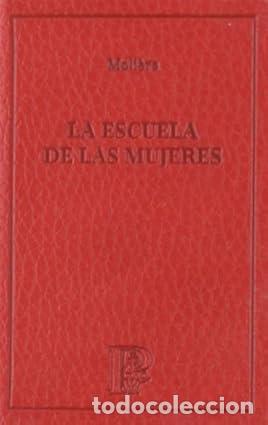 Libros: LA ESCUELA DE LAS MUJERES - Moliere - Foto 1