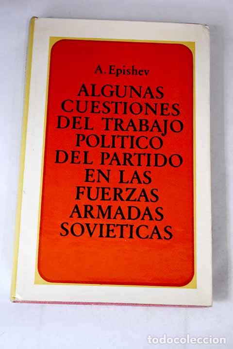Libros: Algunas cuestiones del trabajo pol&iacute;tico del partido en las fuerzas armadas sovi&eacute;ticas