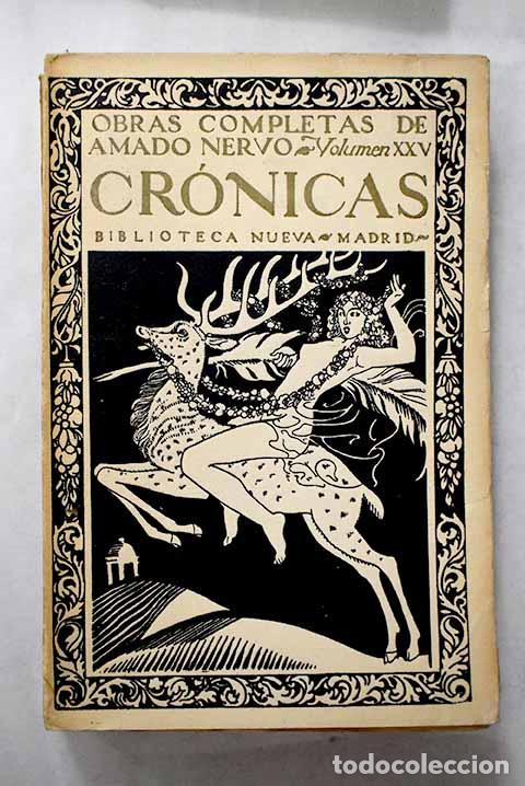 Libros: Cr&oacute;nicas: Nervo, Amado.- Nervo, Amado - Foto 1
