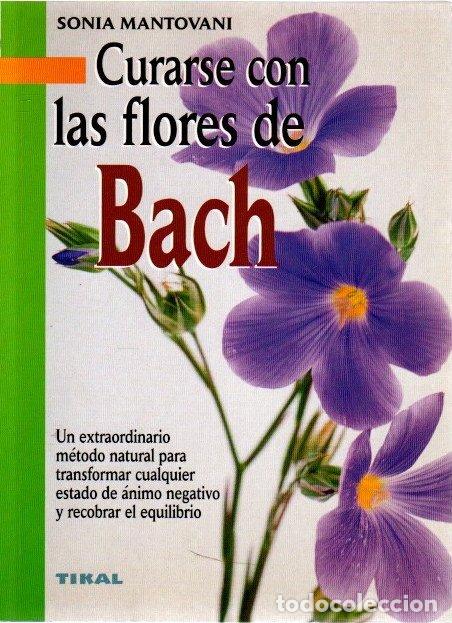 Libros: Curarse con las flores de Bach - Mantovani, Sonia - Foto 1