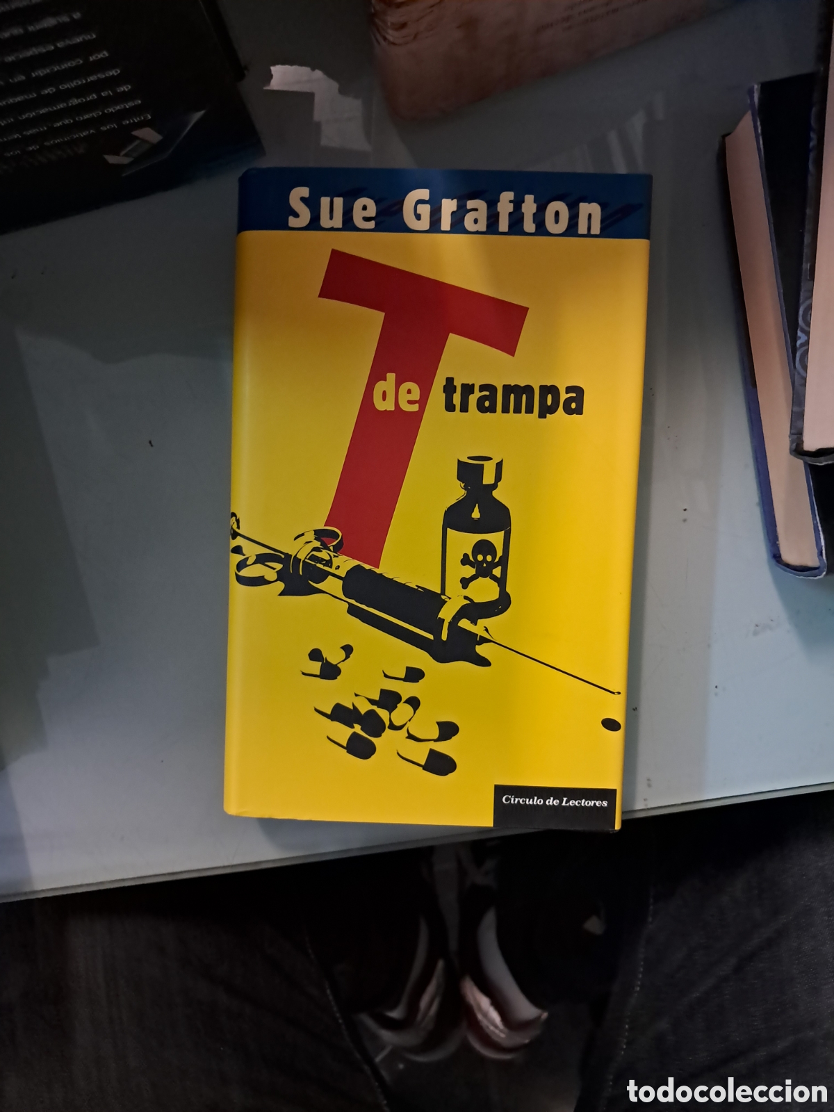 Libros: Sue Grafton T de trampa, C&iacute;rculo de Lectores - Foto 1