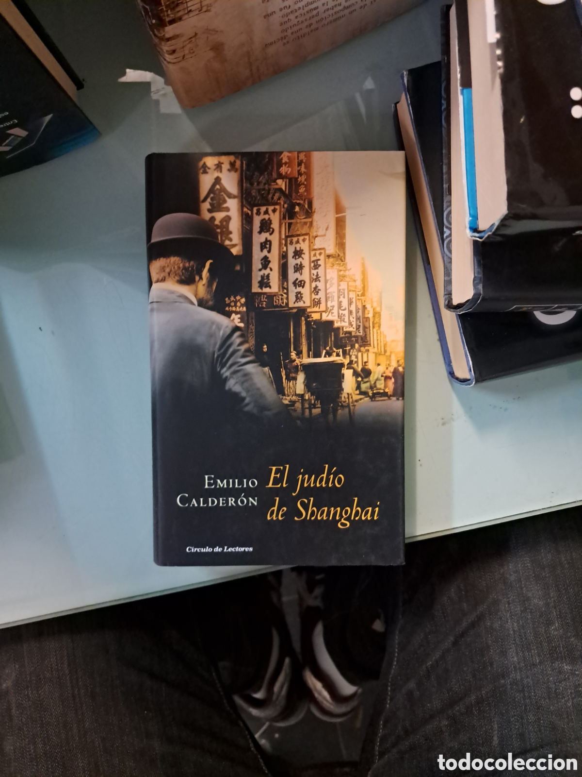 Libros: Emilio Calder&oacute;n El jud&iacute;o de Shangai, C&iacute;rculo de Lectores - Foto 1