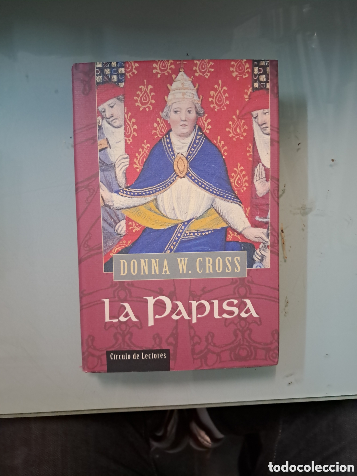 Libros: Donald W.Cross, La.papisa, C&iacute;rculo de Lectores - Foto 1