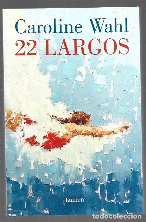 Libros: 22 LARGOS - WAHL, CAROLINE - Foto 1