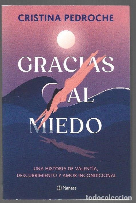 Libros: GRACIAS AL MIEDO - PEDROCHE, CRISTINA - Foto 1