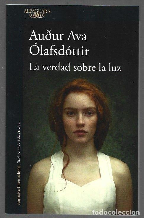 Libros: VERDAD SOBRE LA LUZ - LA - OLAFSDOTTIR, AUDUR AVA - Foto 1