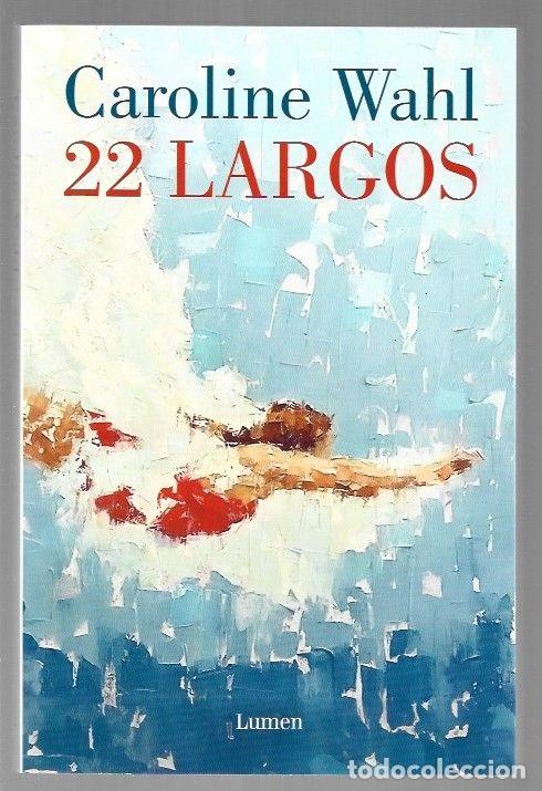 Libros: 22 LARGOS - WAHL, CAROLINE - Foto 1
