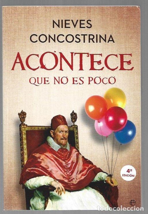 Libros: ACONTECE QUE NO ES POCO - CONCOSTRINA, NIEVES - Foto 1
