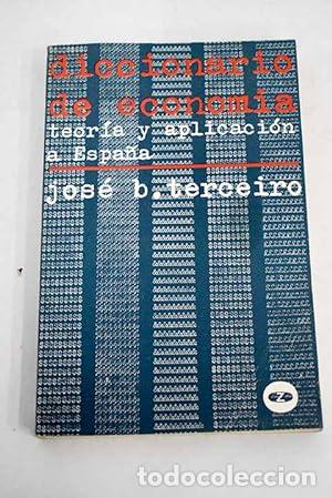 Libri di seconda mano: Diccionario de econom&iacute;a. Teor&iacute;a y aplicaci&oacute;n a Espa&ntilde;a