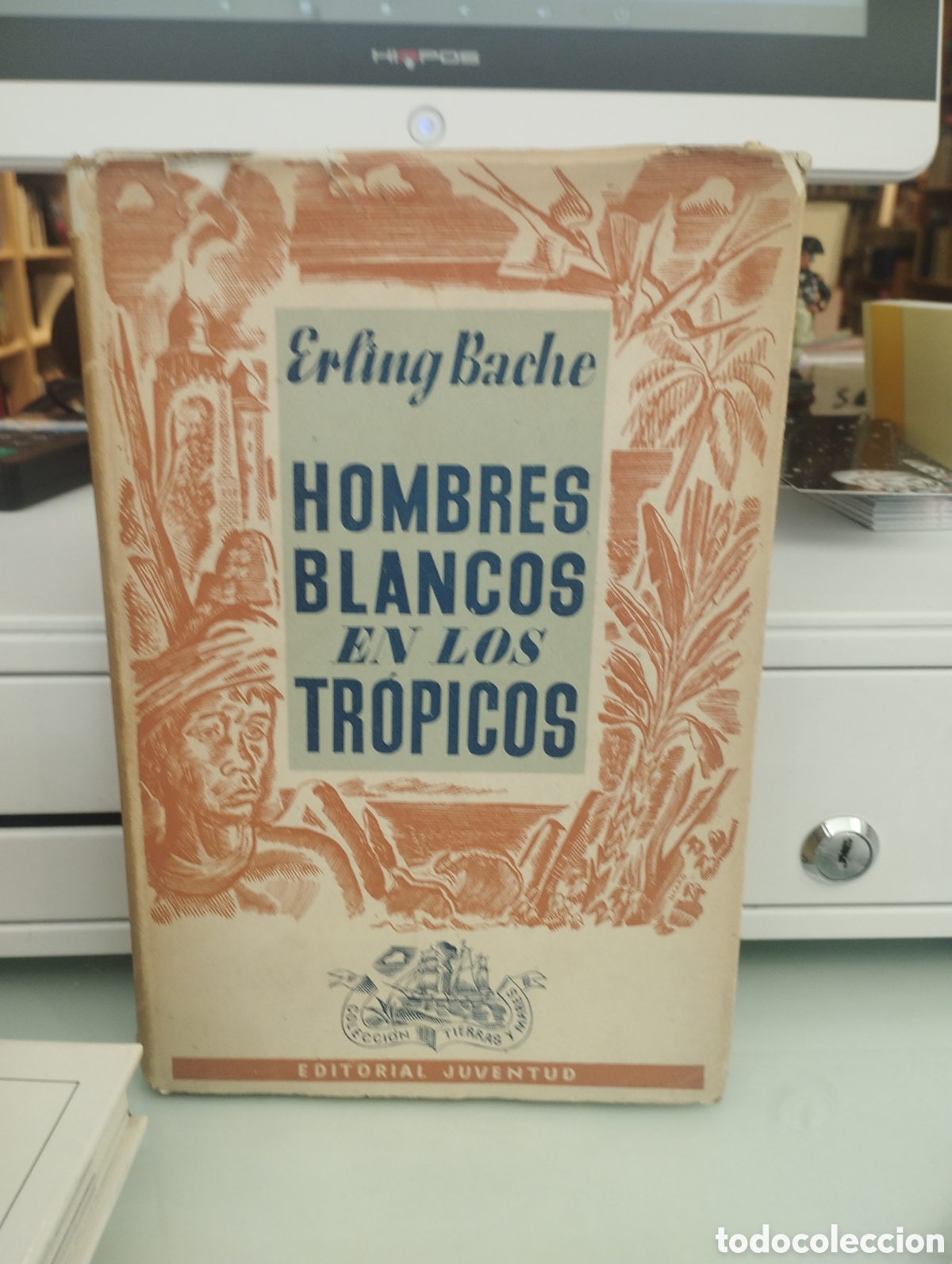 Libros: HOMBRES BLANCOS EN LOS TROPICOS - BACHE, Erling. - Foto 1