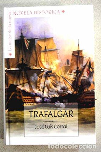 Libros: TRAFALGAR - Corral,Jos&eacute; Luis - Foto 1