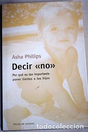 Libros: DECIR NO - Phillips,Asha - Foto 1