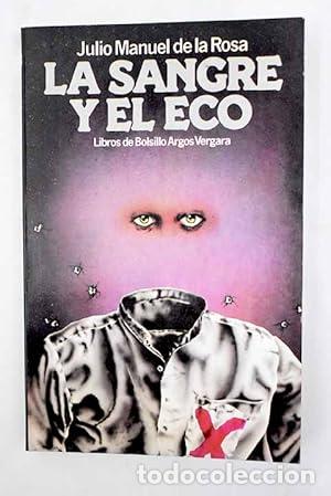 Libros: LA SANGRE Y EL ECO - De la Rosa,Julio Manuel - Foto 1