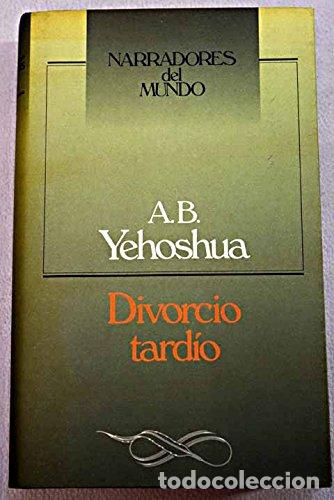 Libros: DIVORCIO TARD&Iacute;O - Yehoshua,A.B. - Foto 1