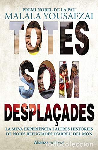 Libros: TOTES SOM DESPLA&Ccedil;ADES - Yousafzai,Malala - Foto 1