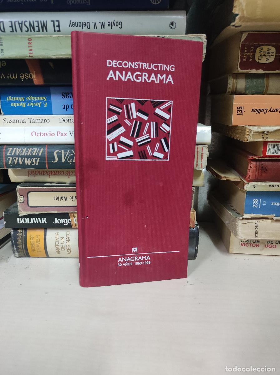 Libros: DECONSTRUCTING ANAGRAMA 30 A&Ntilde;OS 1969 1999 - Foto 1