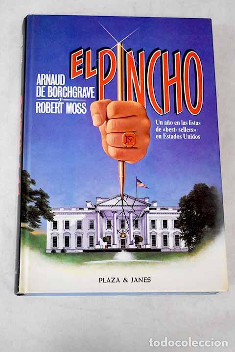 Libros: El pincho: De Borchgrave, Arnaud.- De Borchgrave, Arnaud - Foto 1