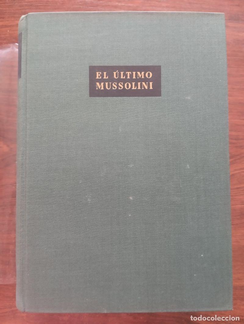 Libros: El &uacute;ltimo Mussolini - Bruno Spampanato - Foto 1