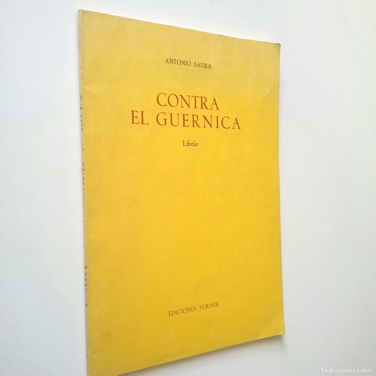 Libros: Antonio Saura - Contra El Guernica. Libelo - Foto 1