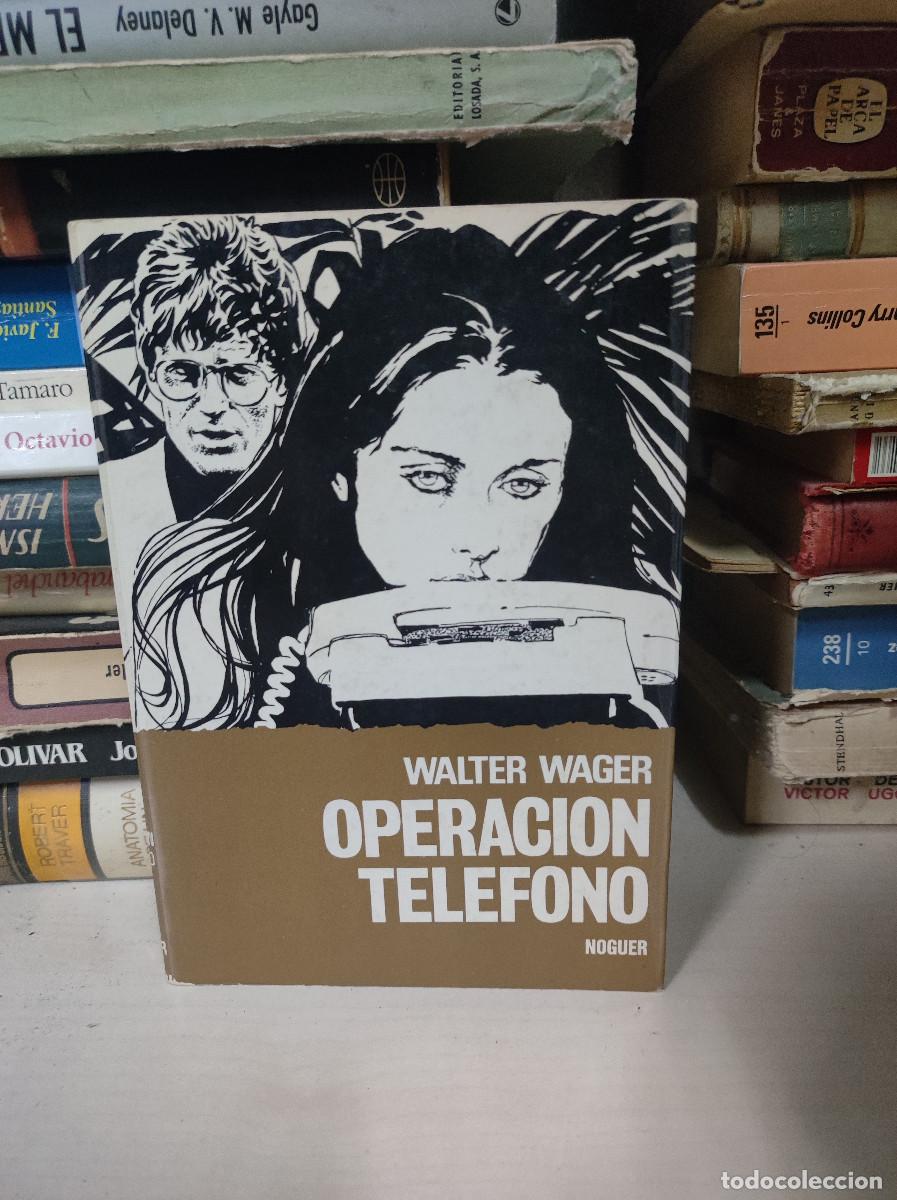 Libros: OPERACION TELEFONO. - WAGER, Walter. - Foto 1