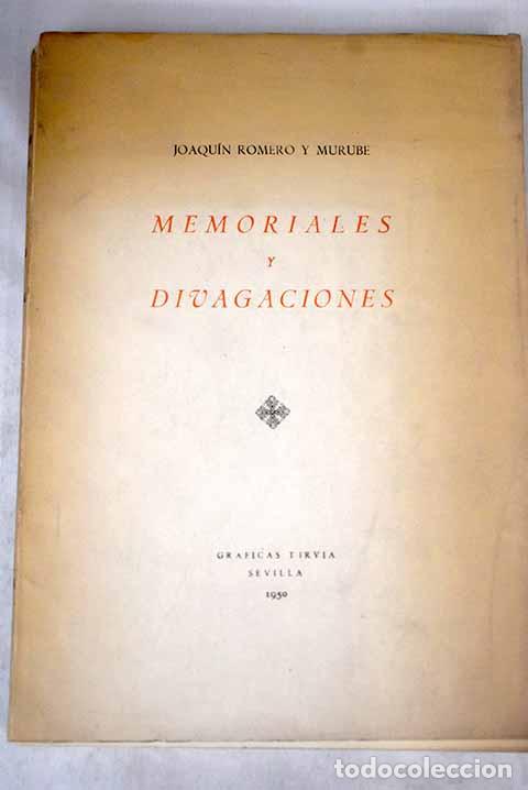Libros: Memoriales y divagaciones.- Romero Murube, Joaqu&iacute;n - Foto 1