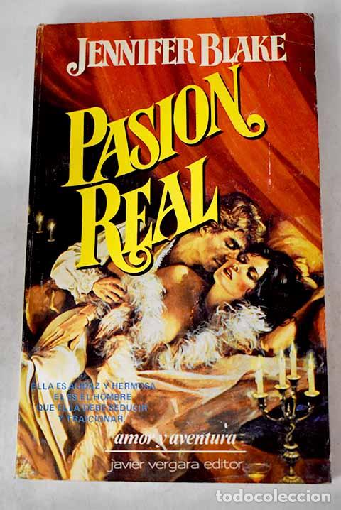 Libros: Pasi&oacute;n real: Blake, Jennifer.- Blake, Jennifer - Foto 1