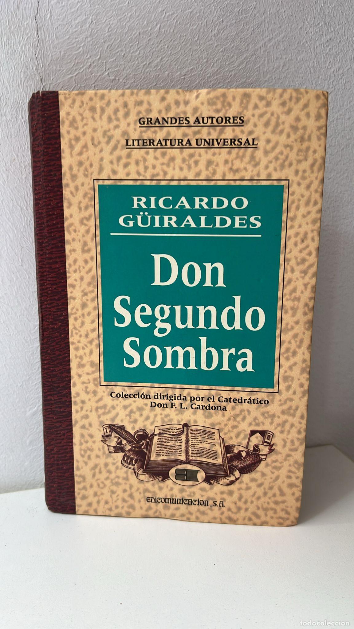 Libros: DON SEGUNDO SOMBRA - G&uuml;iraldes, Ricardo - Foto 1
