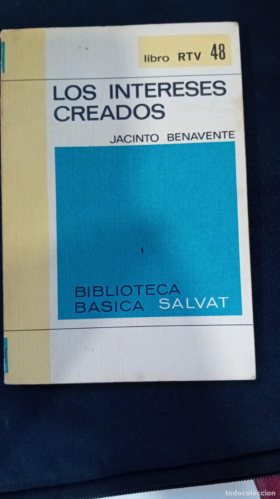 Libros: Los intereses creados - Jacinto Benavente - Foto 1