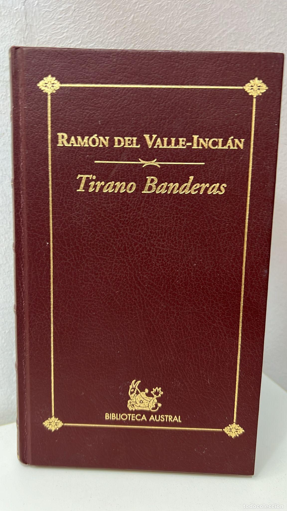 Libros: Tirano Banderas - Ram&oacute;n del Valle-Incl&aacute;n - Foto 1