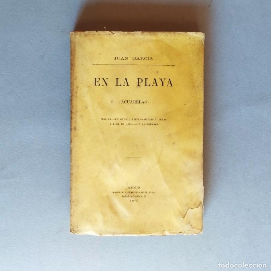 Libri di seconda mano: EN LA PLAYA (Acuarelas) Marina - Un cuento Viejo - Bromas y Veras - A Flor de Agua - La Luci&eacute;rnaga.