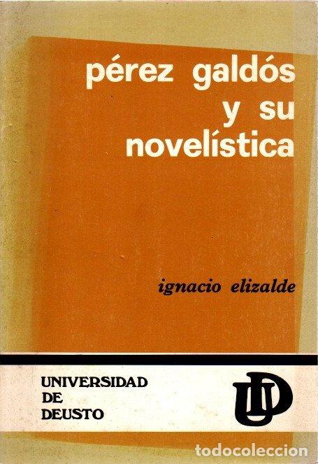 Libros: P&eacute;rez Gald&oacute;s y su novel&iacute;stica - Elizalde, Ignacio - Foto 1