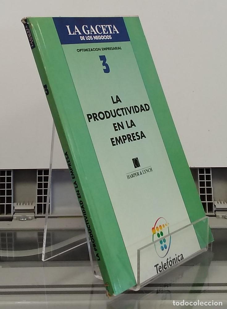 Libros: La productividad en la empresa. Optimizaci&oacute;n empresarial 3 - Karl K. Goharriz