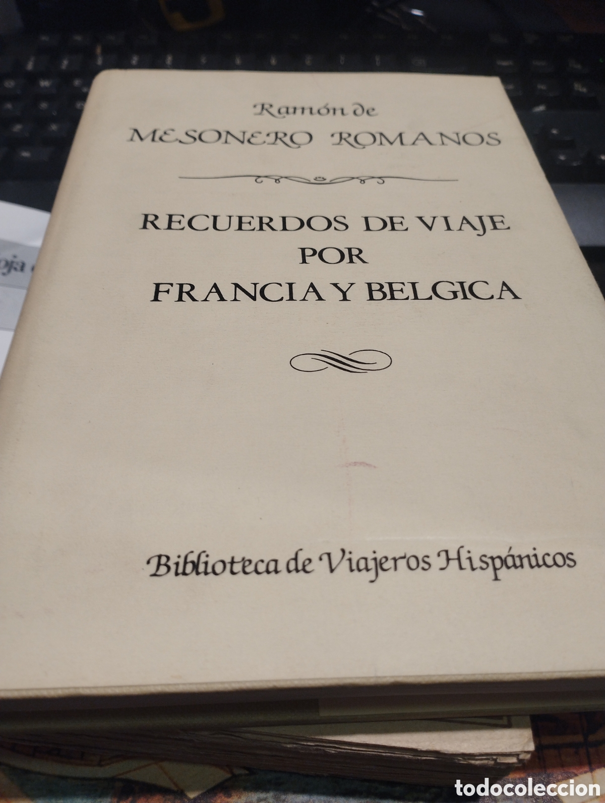 Libri di seconda mano: RECUERDO DE VIAJE POR FRANCIA Y BELGICA - MESONERO RAMANOS, Ramon de