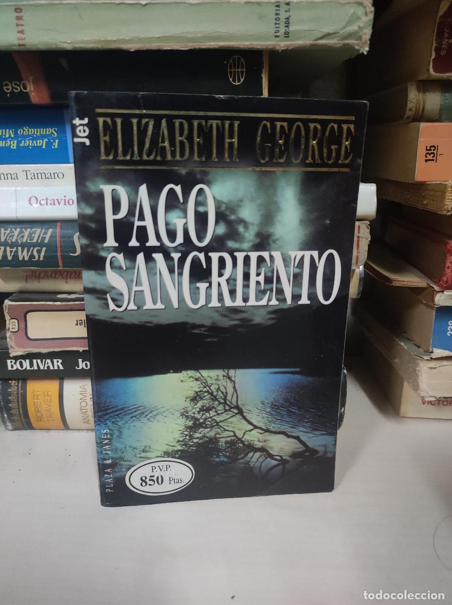 Libros: PAGO SANGRIENTO ELIZABETH GEORGE - Foto 1
