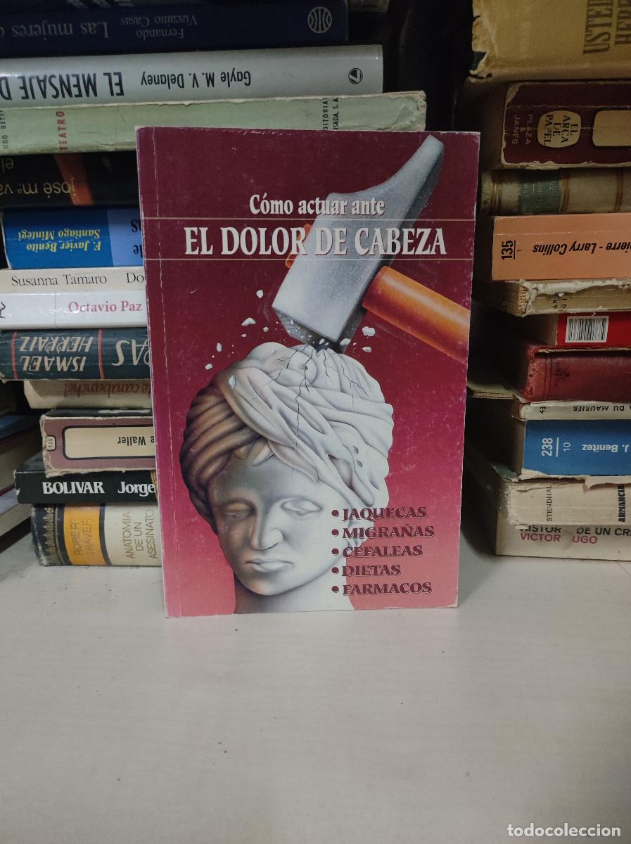 Libros: COMO ACTUAR ANTE EL DOLOR DE CABEZA - Foto 1