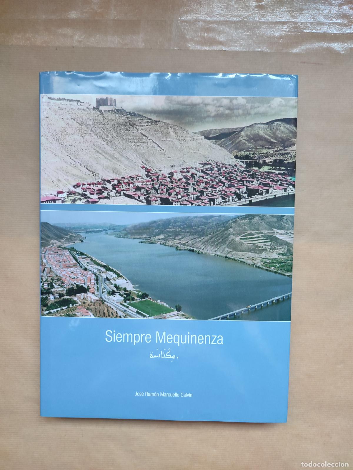 Libros: Siempre Mequinenza. - Jos&eacute; Ram&oacute;n MARCUELLO - Foto 1
