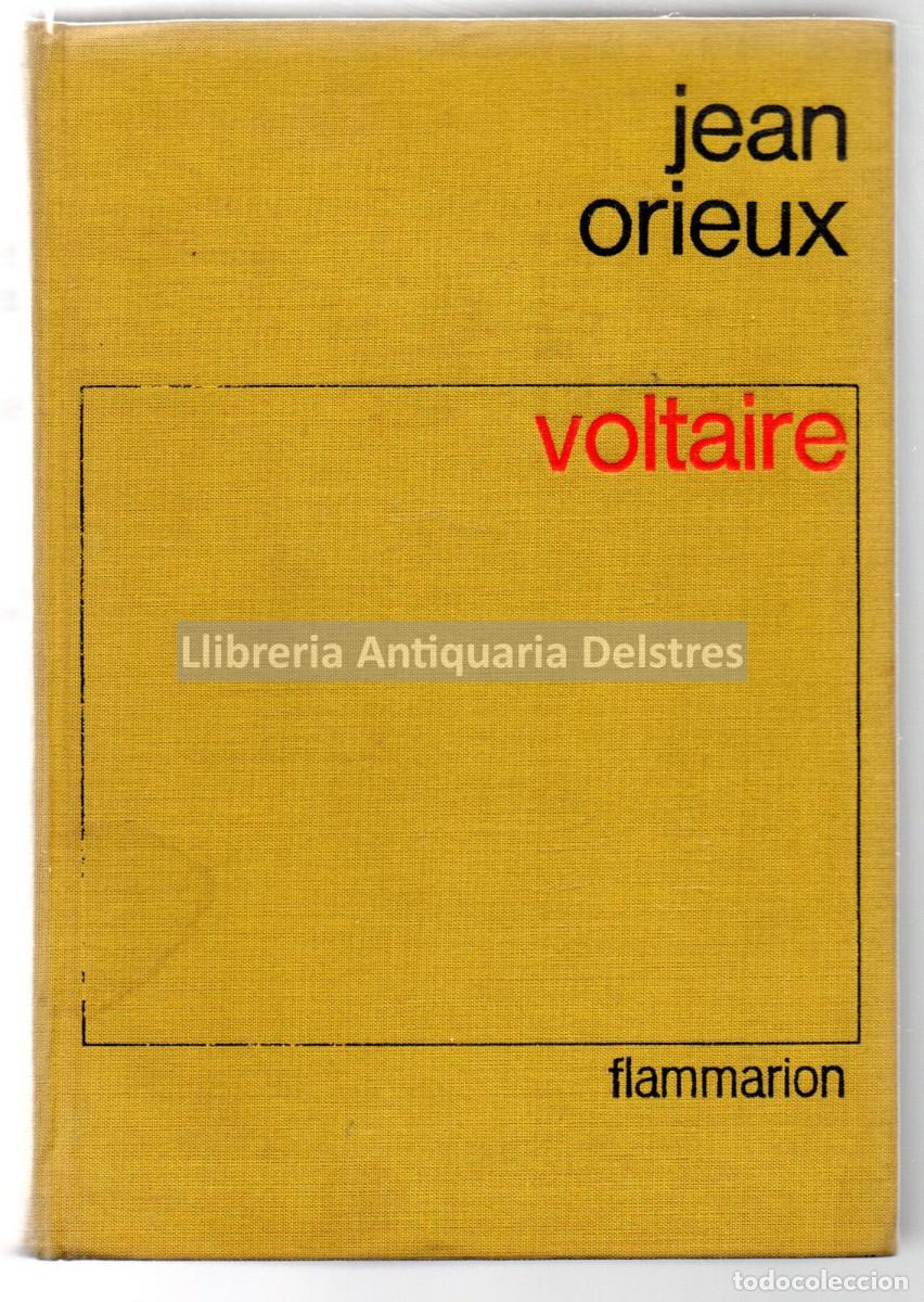 Libros: Orieux, Jean. - Voltaire ou la Royaut&eacute; de lesprit. - Foto 1