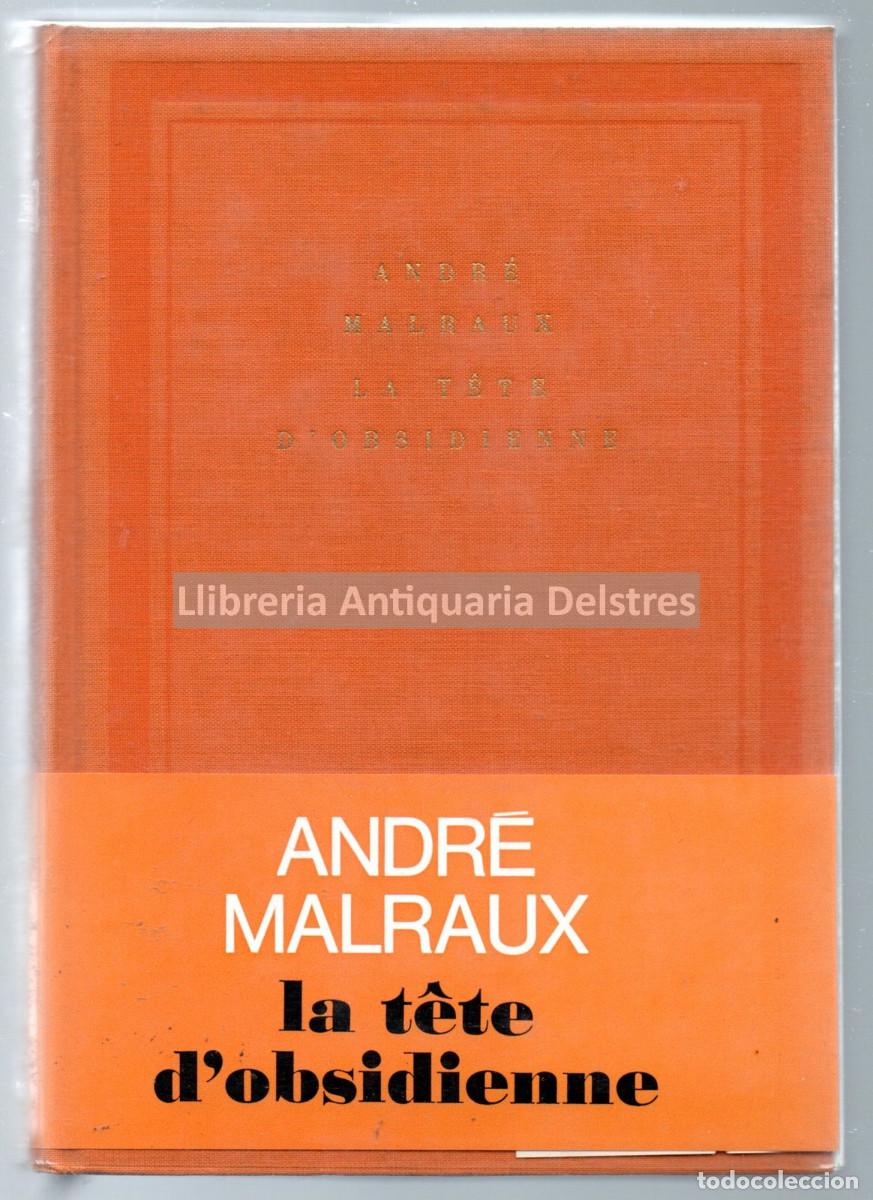 Libros: Malraux, Andr&eacute;. - Ls t&ecirc;te dobsidienne. - Foto 1