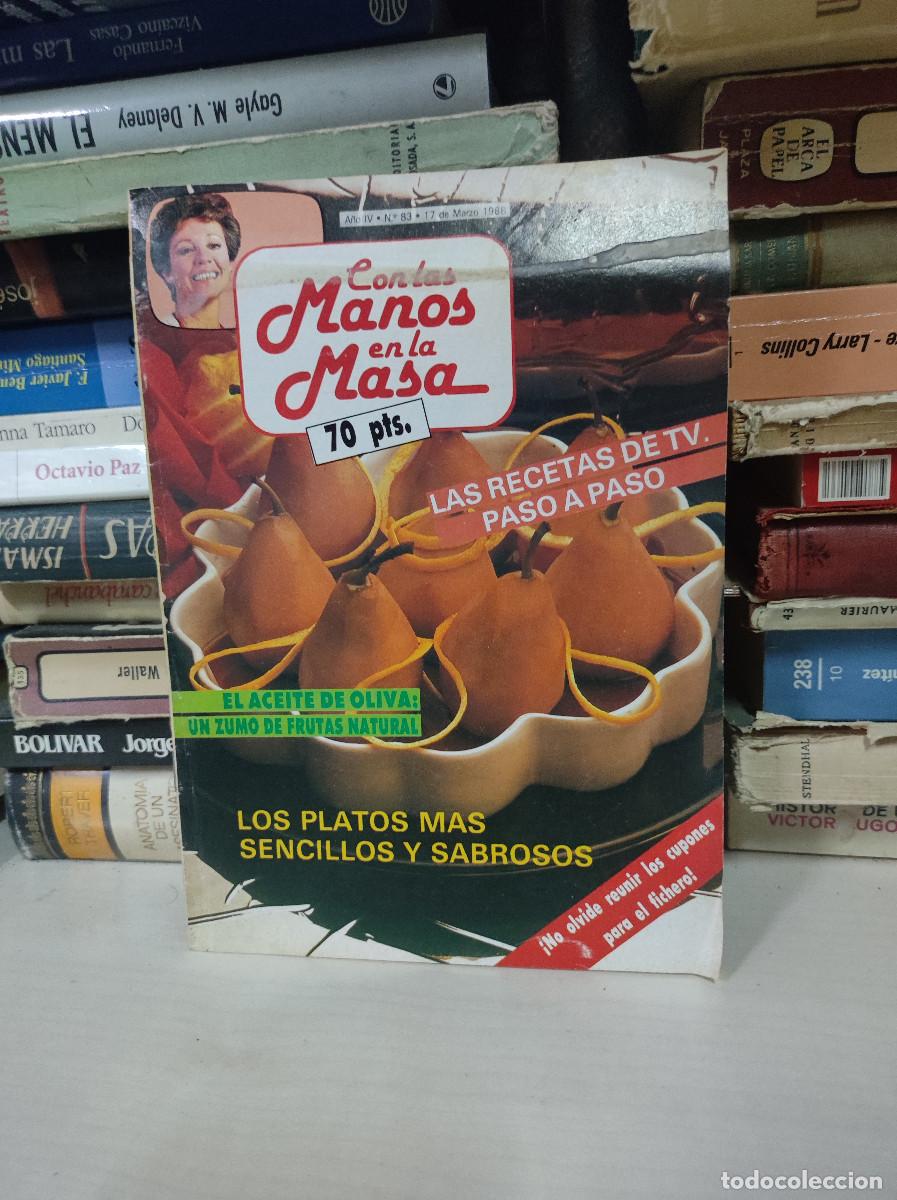 Libros: CON LAS MANOS EN LA MASA LOS PLATOS MAS SABROSOS Y SENCILLOS - Foto 1