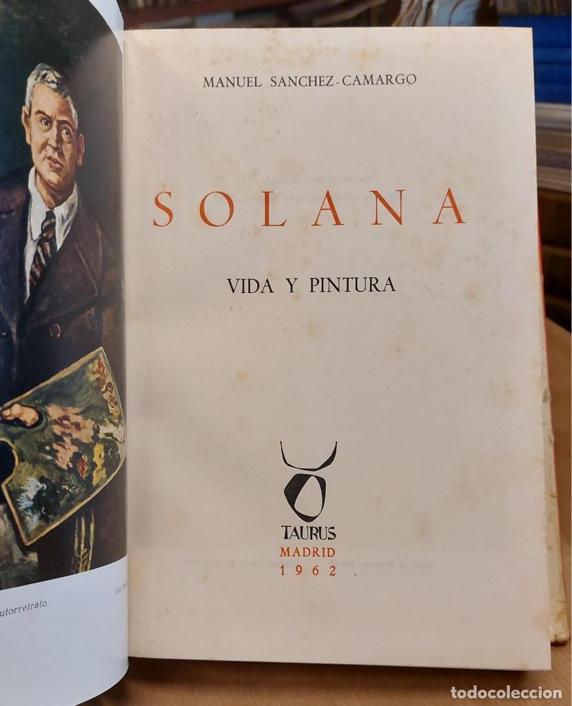 Libros: SOLANA. Vida y pintura. 2&ordf; edici&oacute;n. - SANCHEZ-CAMARGO, Manuel. - Foto 2