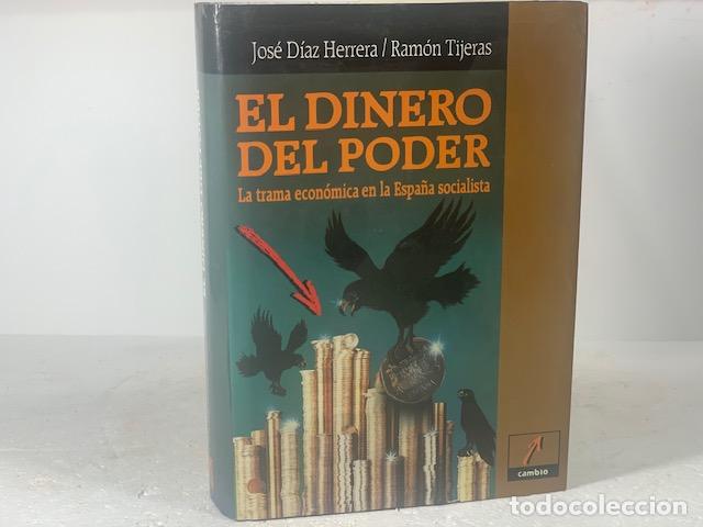 Libros: EL DINERO DEL PODER JOSE DIAZ HERRERA RAMON TIJERAS - Foto 1