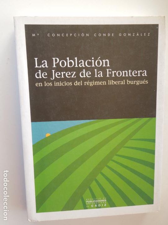 books: LA POBLACION DE JEREZ DE LA FONTERA , EN LOS INICIOS DEL REGIMEN LIBERAL BURGU&Eacute;S - CONCEPCION CONDE
